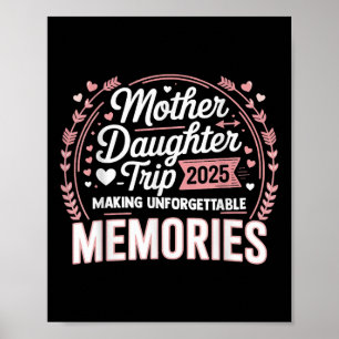 Mother Daughter Trip 2025 Mom Daughter Vacation Tr Poster