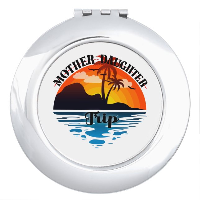 Mother Daughter Trip, Beach Summer, Vacation Gift Compact Mirror (Front)