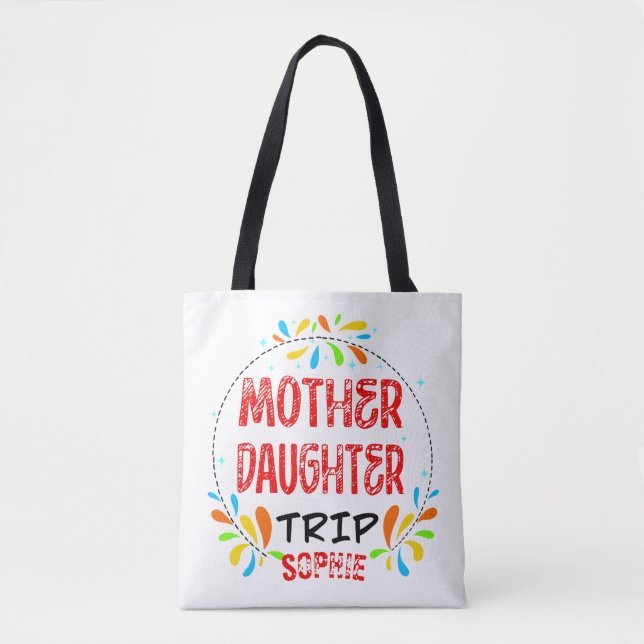 Mother Daughter Trip, Getaway Family Women Tote Bag (Front)