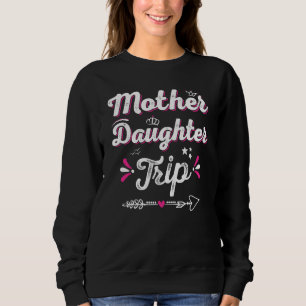 Mother Daughter Trip Shirt And Mother Daughter Mat