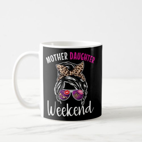 Mother Daughter Weekend 2023 Messy Bun Trip Leopar Coffee Mug