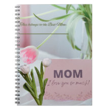 Mother Day Gift I Love You Mom Notebook