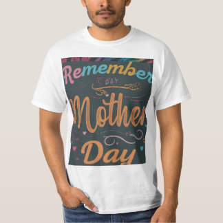 mother day teeshirts T-Shirt