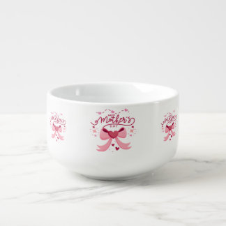 Mother Day Trendy Designed  Soup Mug