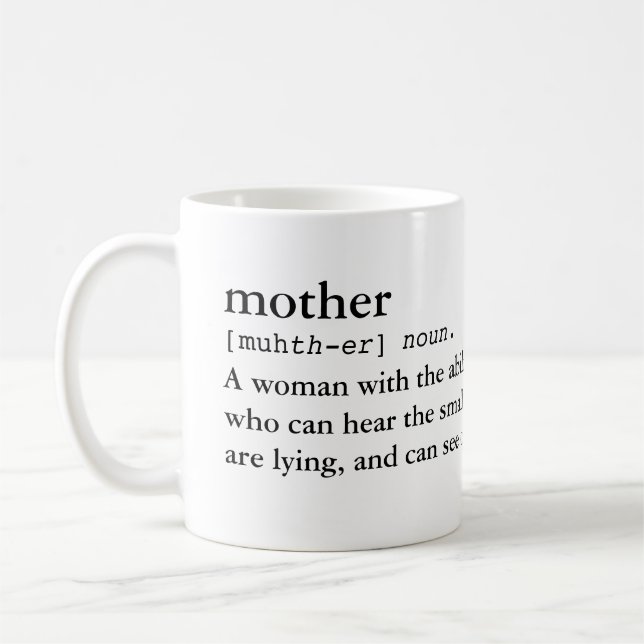 Mother... Definition of a Mom Funny Mug (Left)