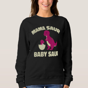 Mother Dino Mom Mommy - Mother's Day Mama Saur Bab Sweatshirt