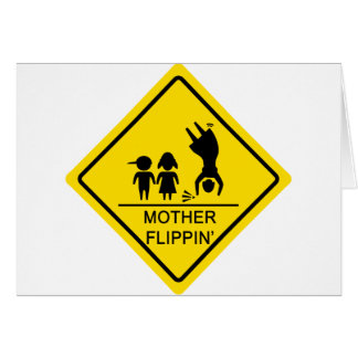 Mother Flippin' Yield Sign Cards