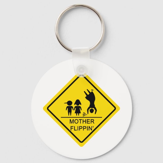 Mother Flippin' Yield Sign Keychain (Front)