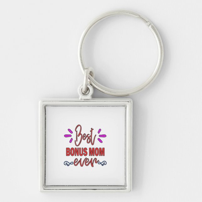 Mother Gift Best Bonus Mom Ever Keychain (Front)