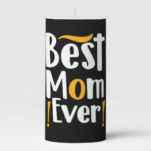 Mother Gift Best Mom Ever Pillar Candle