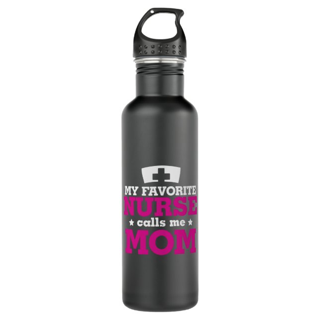 Mother Gift Favorite Nurse Calls Me Mom Stainless Steel Water Bottle (Front)