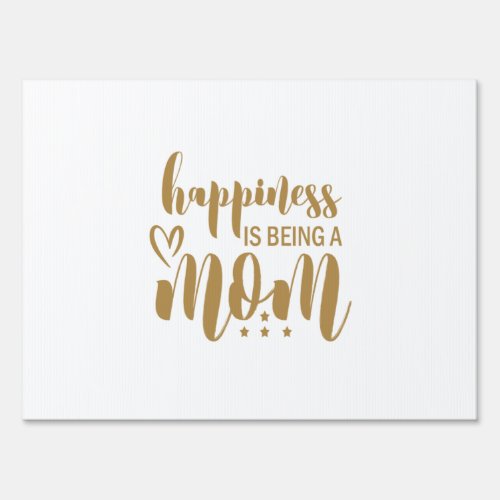 Mother Gift Happiness Is Being A Mom Sign