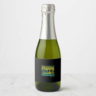 Mother Gift Happy First Mommy Day Sparkling Wine Label