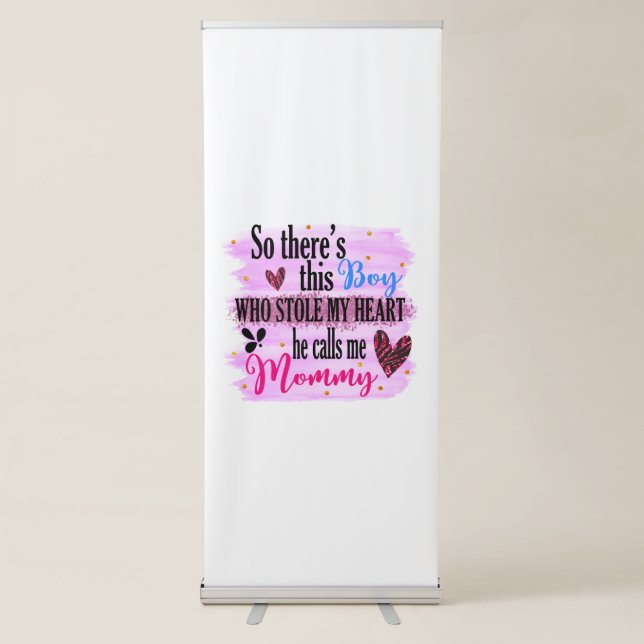 Mother Gift He Calls Me Mommy Retractable Banner (Front)