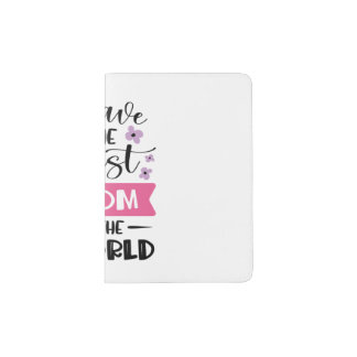 Mother Gift I Have The Best Mom Passport Holder