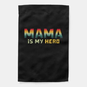 Mother Gift Mama Is My Hero Garden Flag