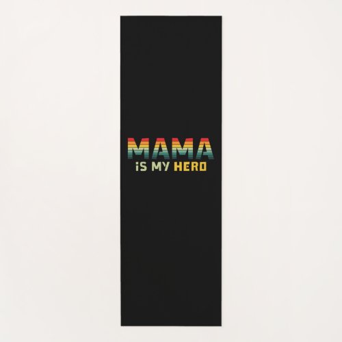 Mother Gift Mama Is My Hero Yoga Mat