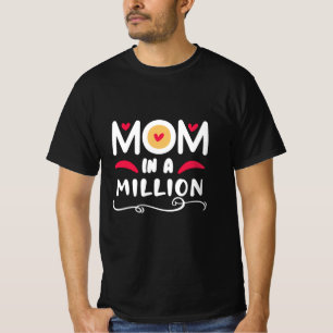 Mother Gift Mom In A Million T-Shirt