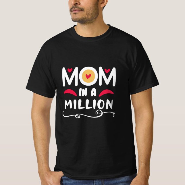Mother Gift Mom In A Million T-Shirt (Front)