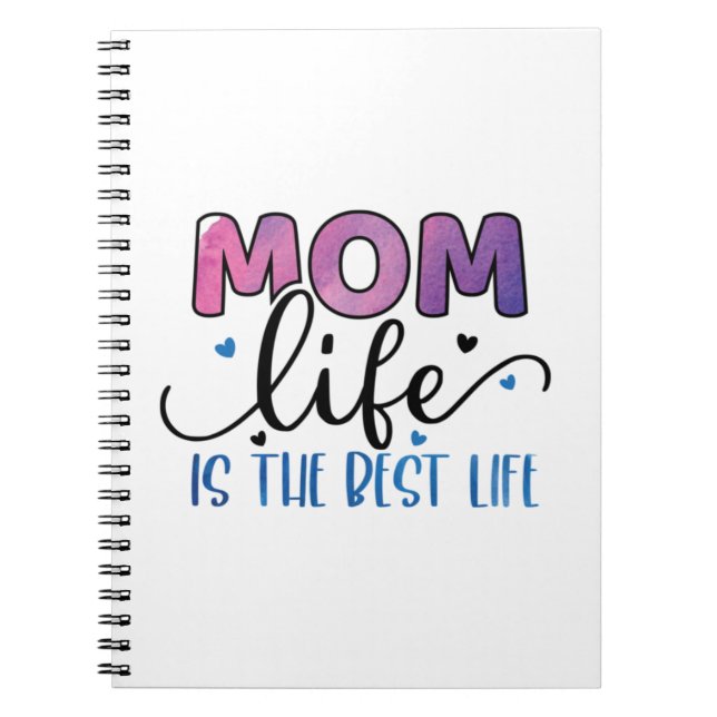 Mother Gift Mom Life Is The Best Life Notebook (Front)