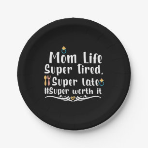 Mother Gift Mom Life Super Tired Paper Plates