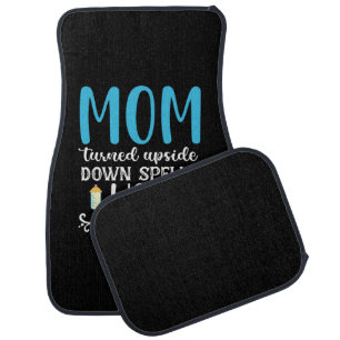 Mother Gift Mom Turned Upside Wow Car Floor Mat