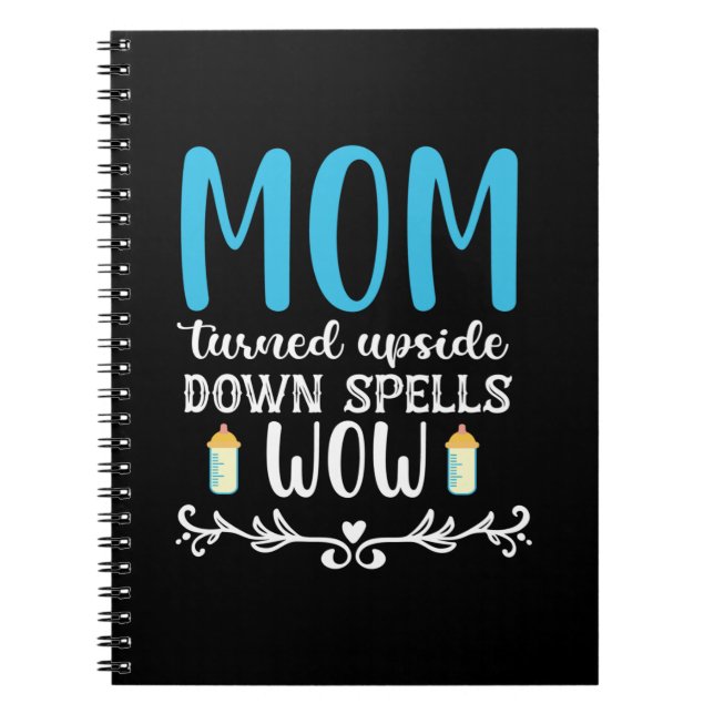 Mother Gift Mom Turned Upside Wow Notebook (Front)