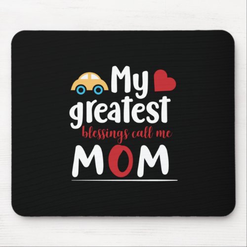 Mother Gift My Greatest Blessings Call Me Mom Mouse Pad