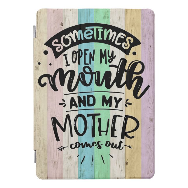 Mother Gift My Mother Comes Out iPad Pro Cover (Front)