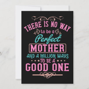 Mother Gift No Perfect Mother But Good Invitation