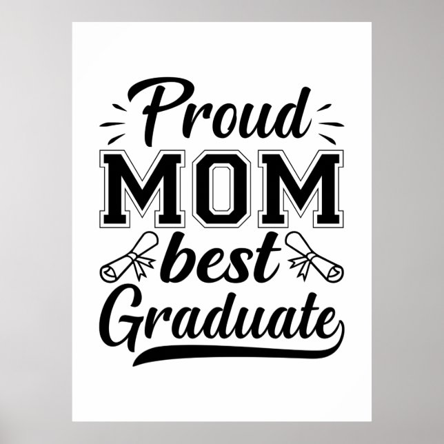 Mother Gift Proud Mom Best Graduate Poster (Front)