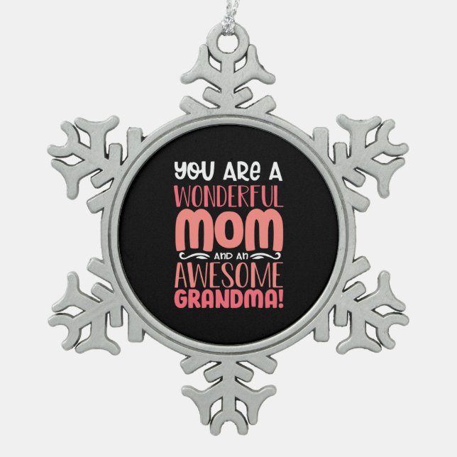 Mother Gift | Proud Wonderful Mom Birthday Snowflake Pewter Christmas Ornament (Front)