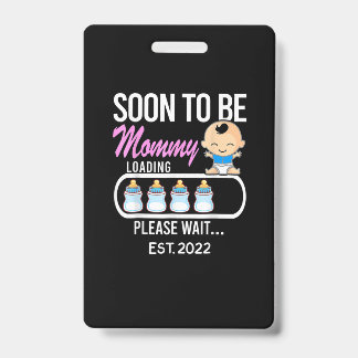 Mother Gift | Soon To Be Mommy 2022 Badge