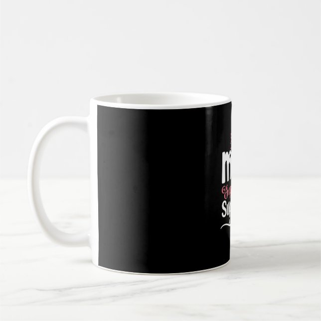 Mother Gift Super Mom Super Wife Coffee Mug (Left)