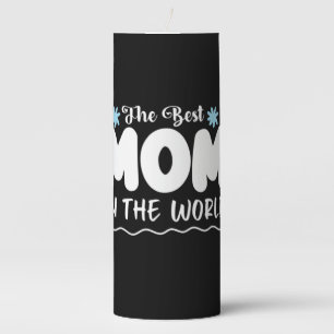Mother Gift The Best Mom In The World Pillar Candle