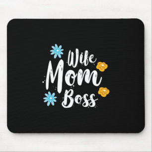 Mother Gift Wife Mom Boss Mouse Pad