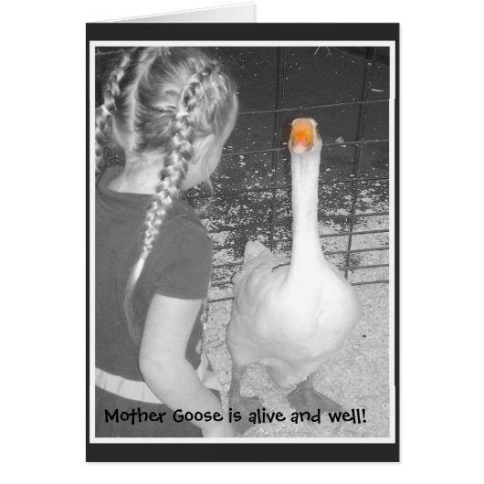 Mother goose is alive and well! cards (Front)