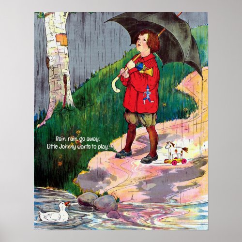 Mother Goose _ Rain Rain Go Away Poster