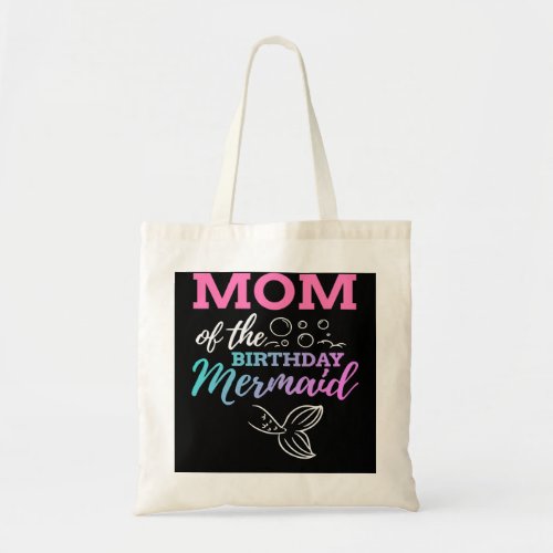 Mother Grandma Mom of the Birthday Mermaid Mothers Tote Bag