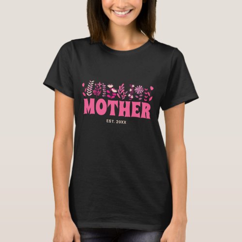 Mother Groovy Flower Vintage Pink Floral Custom T_Shirt