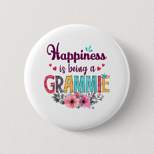 Mother Happiness Is Being A Grammie Ever Birthday Button (Front)