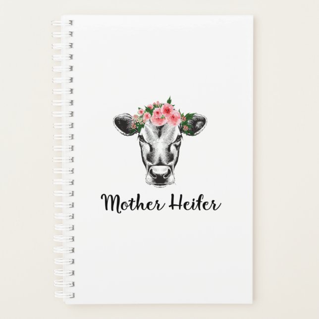 Mother Heifer Cute Perfect gift for Mother Planner (Front)