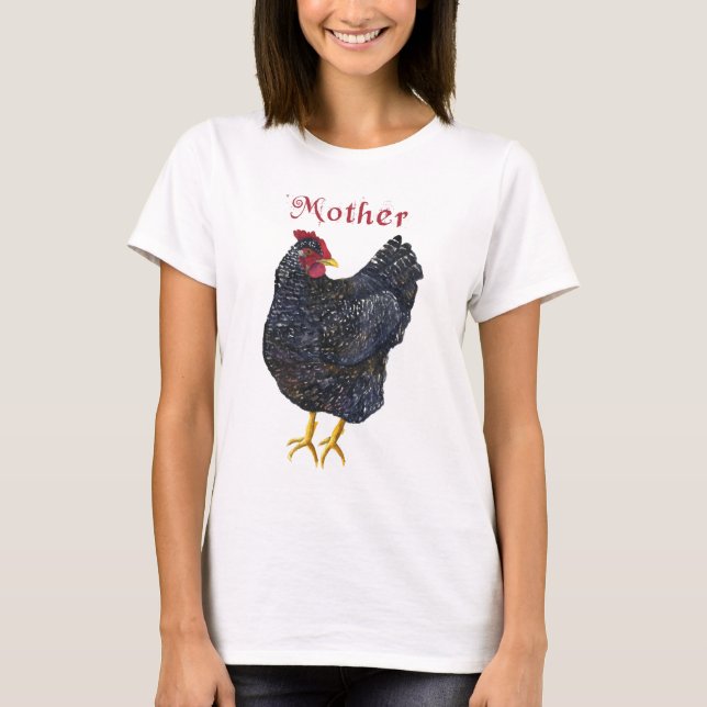 Mother Hen (Barred Rock) T-Shirt (Front)