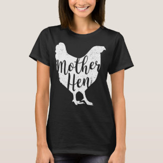 Mother Hen Happy Mother's Day Cute Chicken  For Wo T-Shirt