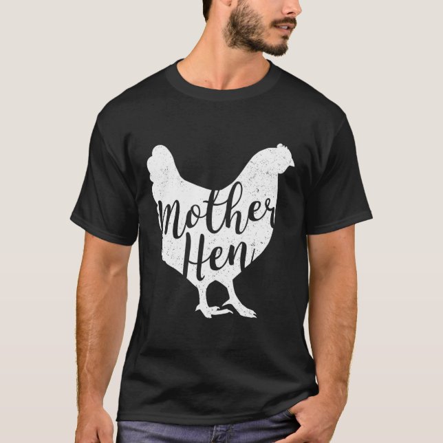 Mother Hen Happy Mother'S Day Cute Chicken Gift Fo T-Shirt (Front)