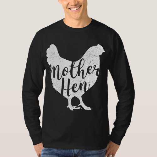 Mother Hen Happy Mothers Day Cute Chicken Gift Fo T_Shirt
