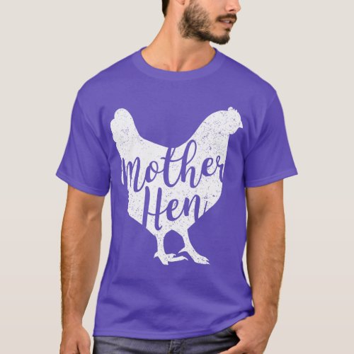 Mother Hen Happy Mothers Day Cute Chicken Gift For T_Shirt