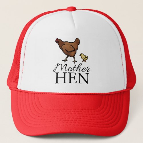 Mother Hen Trucker Hat