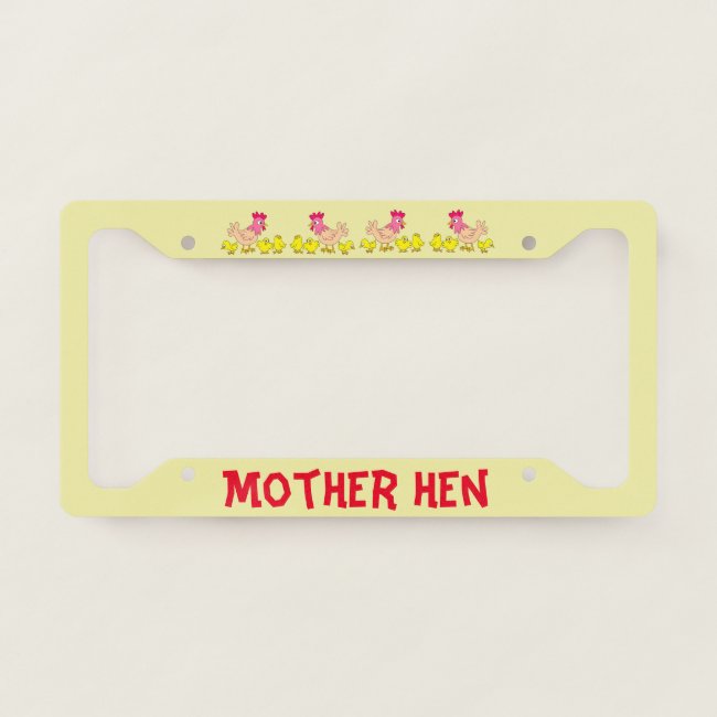 Mother Hens and Chicks License Plate Frame