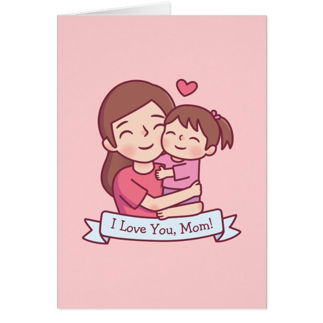 Mother Hugging Child, I Love You, Mom (Front)